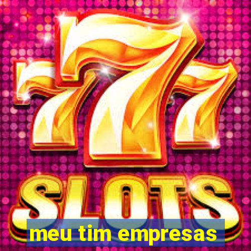 meu tim empresas